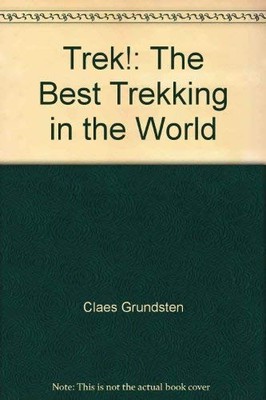 Trek!: The Best Trekking in the World by Grundsten, Claes Hardback Book The Fast