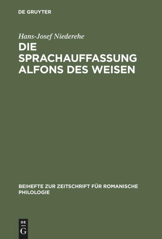 Thumbnail - Hans-josef Niederehe | Die Sprachauffassung Alfons Des Weisen | Buch |