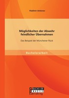 MöGlichkeiten Der Abwehr Feindlicher ÜBernahmen: Das Beispiel Der MüNchener RüCk