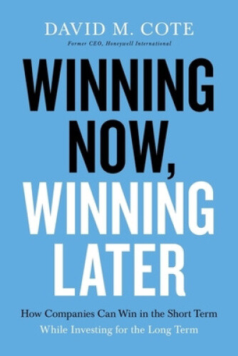 Thumbnail - Winning Now, Winning Later: How Companies Can Succeed In The Short