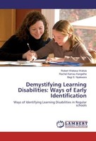 Demystifying Learning Disabilities: Ways Of Early Identification Rachel Kamau Ka