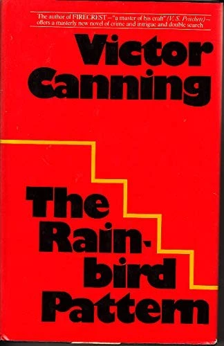 The Rainbird pattern - Hardcover By Canning, Victor - GOOD