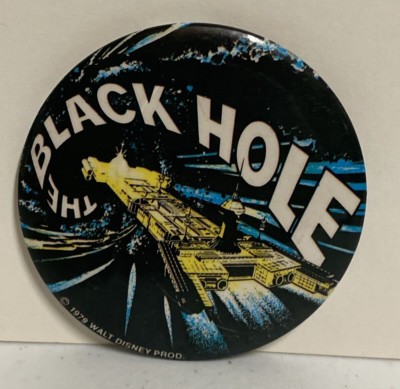 1979 WALT DISNEY ''The Black Hole'' Large MOVIE THEATER PROMO BUTTON PIN 3 1/2''