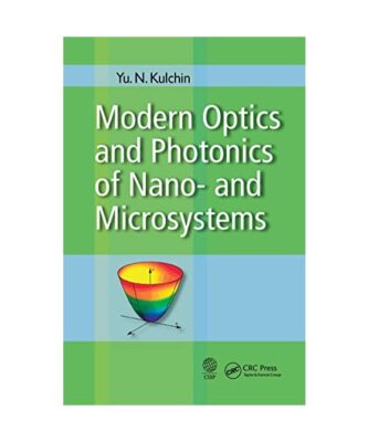 Modern Optics and Photonics of Nano-and Microsystems, Kulchin, Y. N.