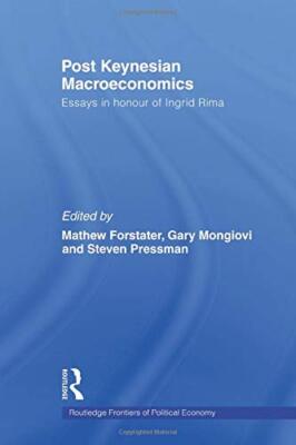 Post-Keynesian Macroeconomics: Essays in Honour, Mongiovi, Forstater, Pressm-,