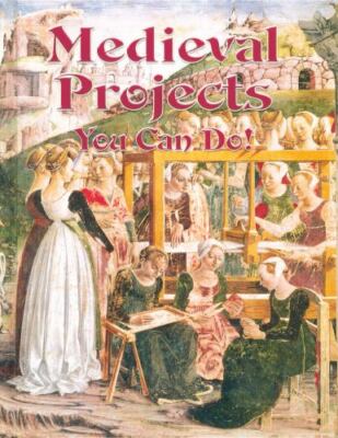 Medieval Projects You Can Do! by Groves, Marsha