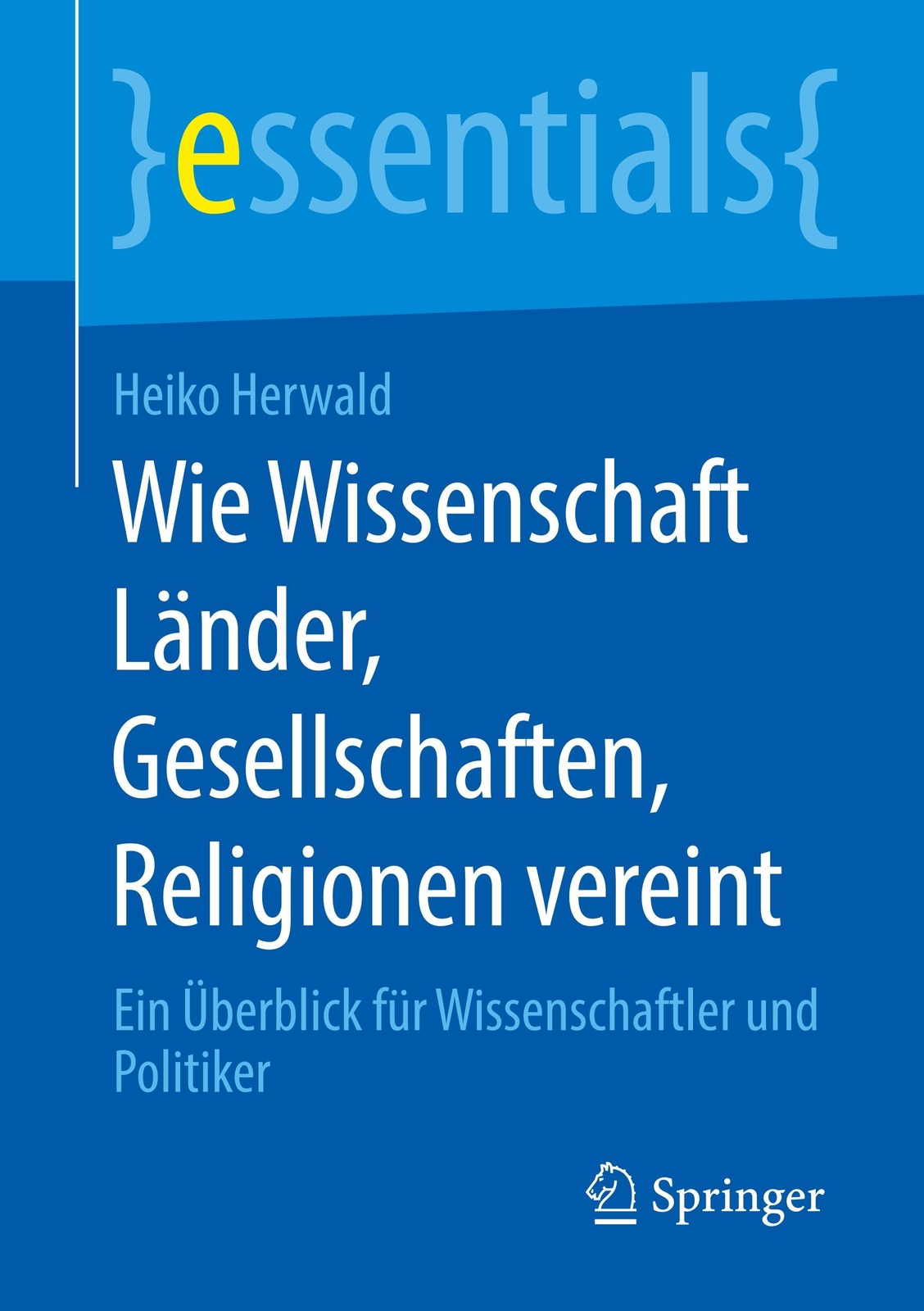 Wie Wissenschaft Länder, Gesellschaften, Religionen Vereint, Heiko