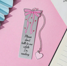 Please Dont Talk To Me While Reading Pink Bow Bookmark 1pc ????