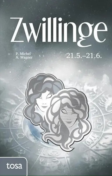 Zwillinge | 21. Mai - 21. Juni | P. Michel (U. A.) | Taschenbuch | 160 S. | 2016-image