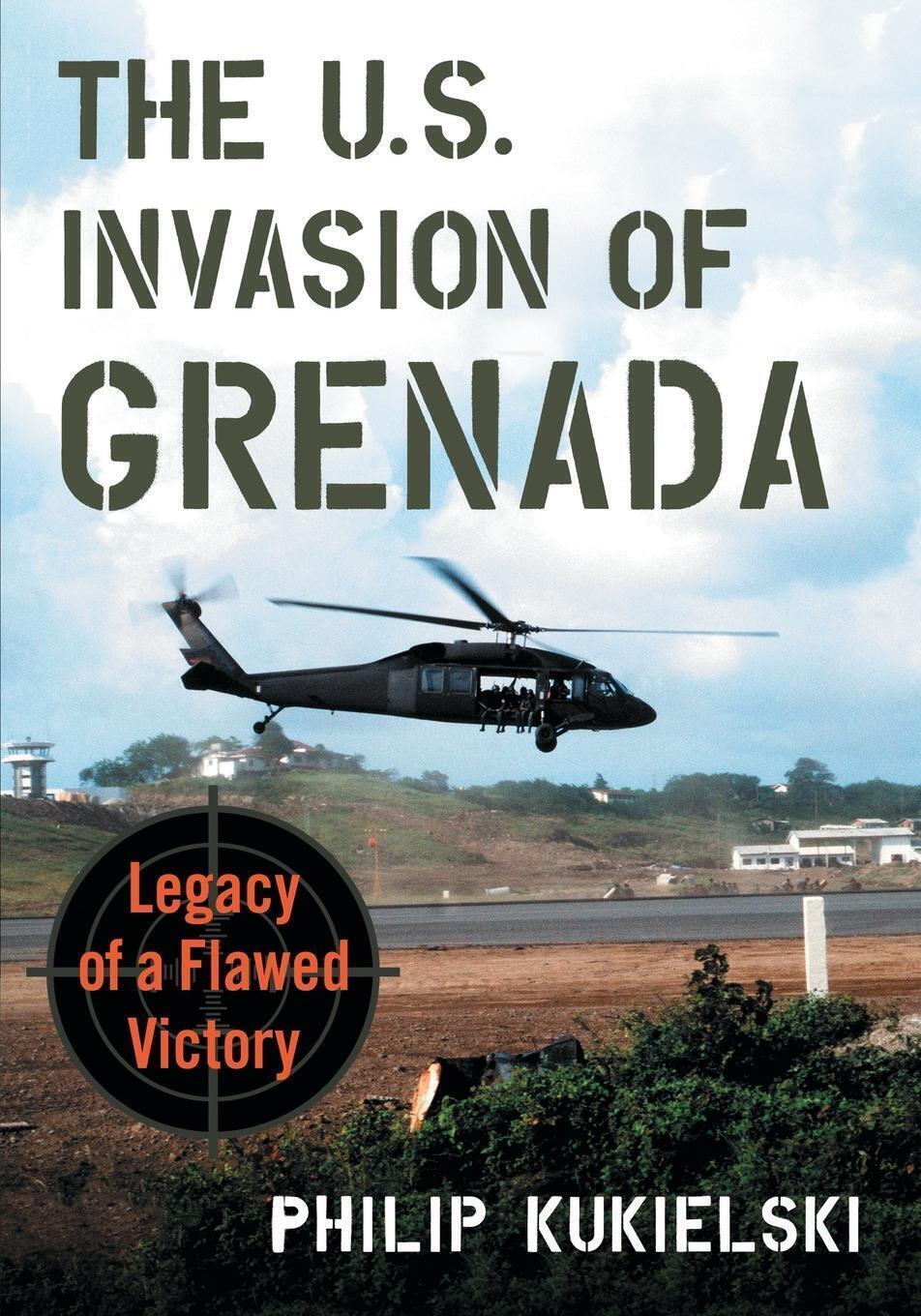 Thumbnail - Philip Kukielski | The U.s. Invasion Of Grenada | Taschenbuch |