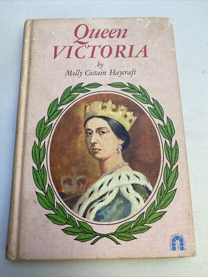 Queen Victoria by Molly Costain Haycraft