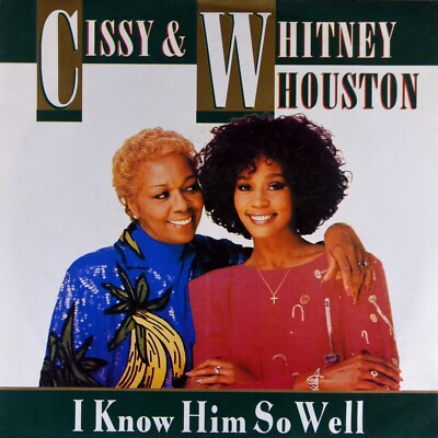 7'' WHITNEY & CISSY HOUSTON I Know Him So Well ABBA KENNY G ARISTA 1988 like NEW!