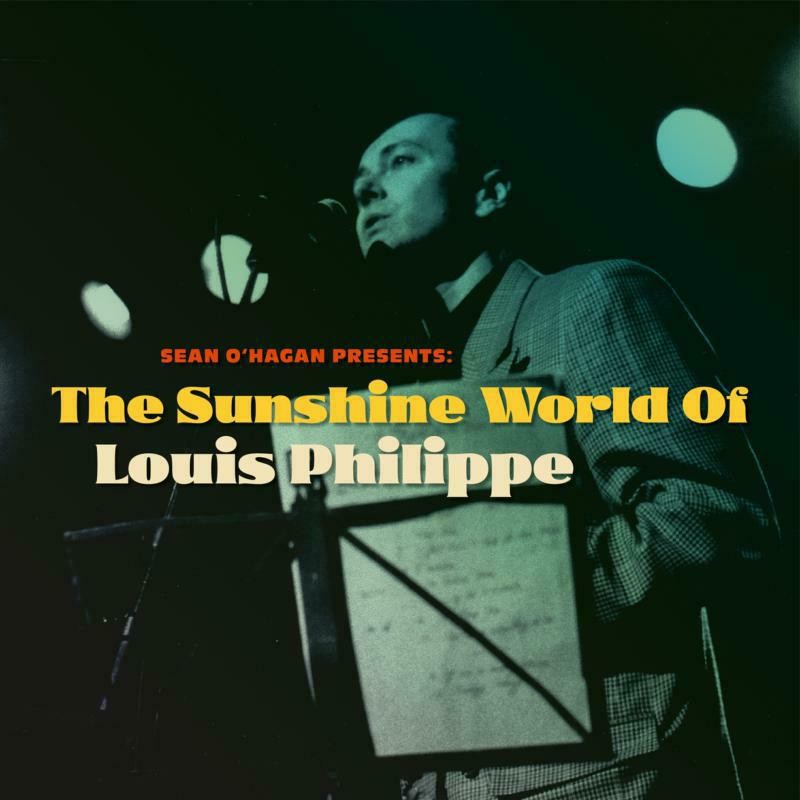 Louis Philippe Sean O'hagan Presents:the Sunshine World of Louis Philippe CD