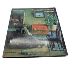 The Impressionists at Home Pamela Todd Thames and Hudson Hardcover 2005 Art