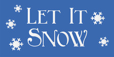 18" Let It Snow STENCIL Snowflake Christmas Winter Country DIY Art Signs Joanie