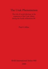 Collins - Uruk Phenomenon - New paperback or softback - X555z