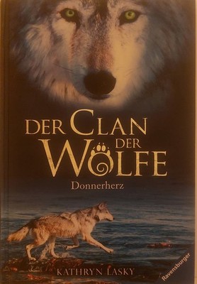 Der Clan der Wölfe 1: Donnerherz von Lasky, Kathryn | Buch | Zustand gut