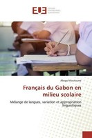 Abogo Ntoutoume | FrançAis Du Gabon En Milieu Scolaire | Taschenbuch (2019)