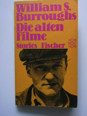 Die alten Filme -  William S. Burroughs -  alte, gesuchte Ausgabe (Naked Lunch)
