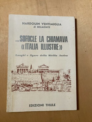 Sophokles nannte es Italien berühmte Orte und Figuren des alten Siziliens