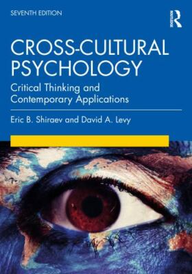Cross-Cultural Psychology : Critical Thinking and Contemporary Applications, ...