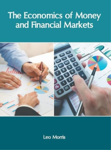 The Economics of Money and Financial Markets (Hardback)
