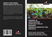 Agende DI Innovazione Agricola Della Regione Nordoccidentale DEL Messico Buch