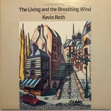 Kevin Roth, The Living And The Breathing Wind, (LP, Album), NM or M-, 3623280795