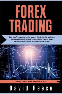 David Reese Forex Trading (Taschenbuch) Trading Online for a Living