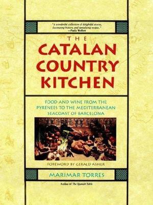 The Catalan Country Kitchen: Food And Win- 0201624699, paperback, Marimar Torres