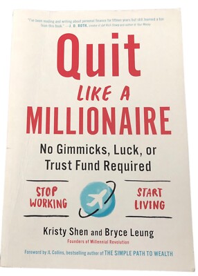 Quit Like A Millionaire By Kristy Shen and Bryce Leung 2019 Penguin Random House