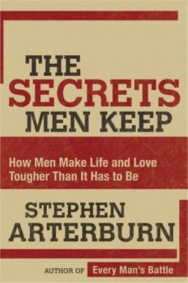 The Secrets Men Keep: How Men Make Life and Love Tougher Than It Has to Be (Pape