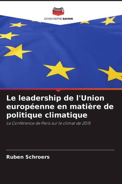 Ruben Schroers | Le Leadership De L'union EuropéEnne En MatièRe De Politique...-image