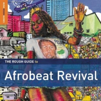 Rough Guide To Afrobeat Revival Audio 2CD w/ Bonus Disk - Tony Allen, Kokolo