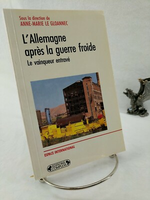 L'Allemagne apres la guerre froide, Anne-Marie Le Gloannec, 1993