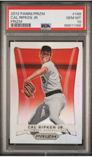 2012 Panini Prizm 148 Cal Ripken JR. Silver Prizm PSA 10 (Pop 10)