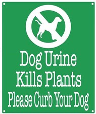 Dog Urine Kills Plants Please Curb Your Dog Sign Green, Aluminium..-REF24-1027
