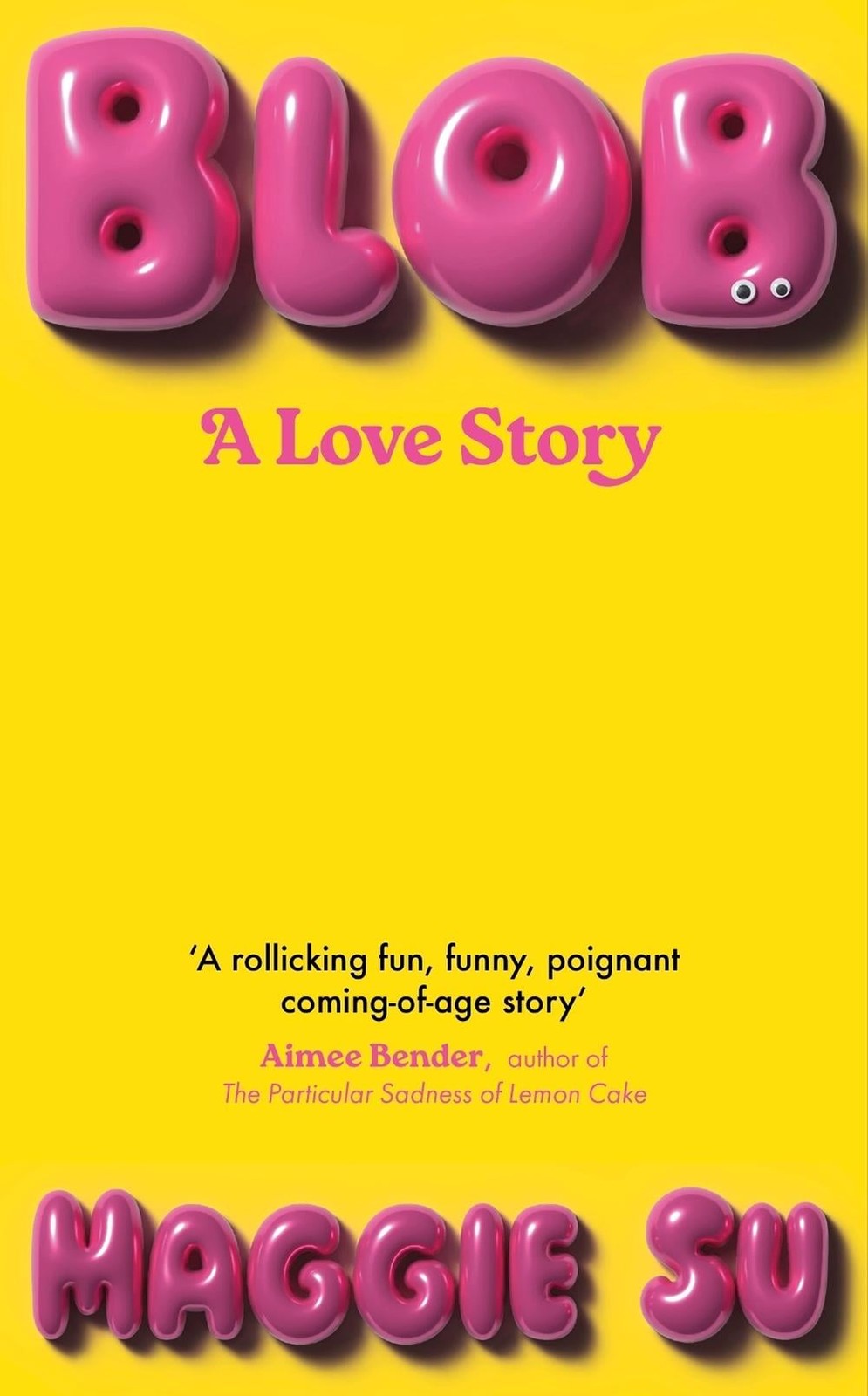 BLOB: A Love Story by Maggie Su Hardcover Book
