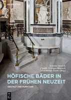 Kristina Deutsch (U. A.) | HöFische BäDer In Der FrüHen Neuzeit | Buch | Deutsch