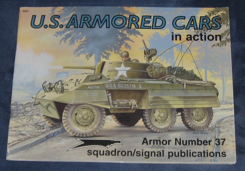 U.S. ARMORED CARS in action - Armor Number 37 - squadron/signal publications