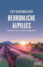 Bedrohliche Alpilles: Ein Provence-Krimi mit ...
