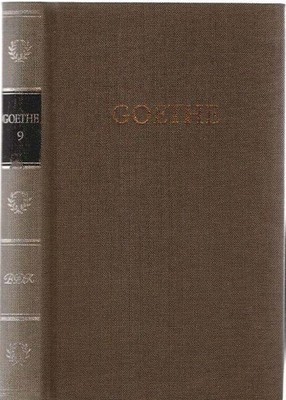 Goethes Werke in zwölf Bänden. 9. Band: Aus meinem Leben. Dichtung und Wahrheit.