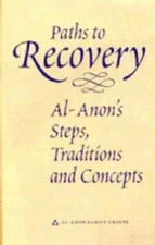 Paths to Recovery: Al-Anon's Steps, Traditions, and Concepts - VERY GOOD