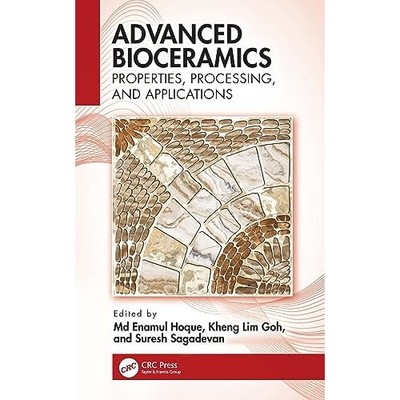 Advanced Bioceramics : Properties, Processing, and Appl -  NEW Kheng Lim Goh 202