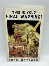 THIS IS YOUR FINAL WARNING! (AUTONOMEDIA NEW AUTONOMY By Thom Metzger