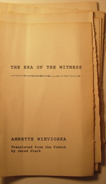 The Era of the Witness by Annette Wieviorka, Jared Stark - - Image 3