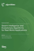 Swarm Intelligence And Evolutionary Algorithms For Real World Applications
