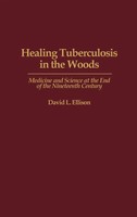 David Ellison | Healing Tuberculosis In The Woods | Buch | Englisch (1994)