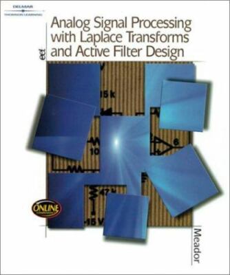 Analog Signal Processing with Laplace Transforms and Active Filter Design by Don