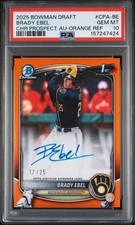 2025 Bowman Draft Brady Ebel 1st Chrome Orange Refractor Auto /25 PSA 10 POP 2
